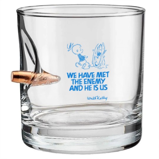 Discover We Have Met the Enemy and He Is Us Bullet Whiskey Glasses