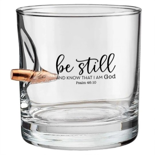 Discover Be Still and Know That I Am God Bullet Whiskey Glasses, Christian Bullet Whiskey Glasses, Religious Gifts