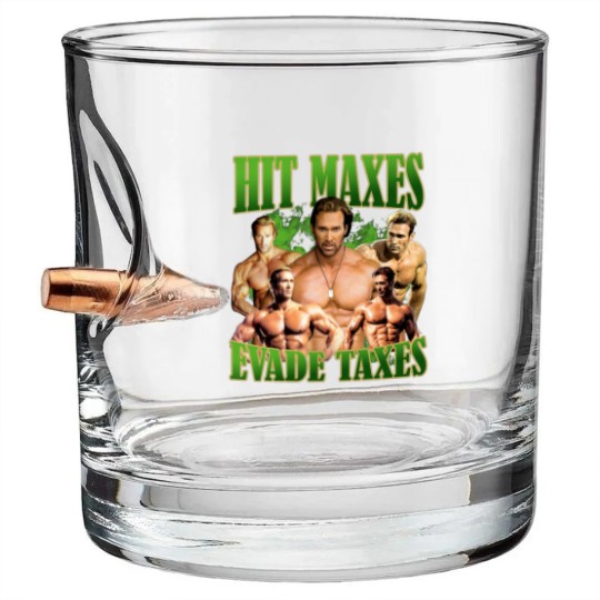 Discover Hit Maxes Evade Taxes Mike Ohearn Funny Meme Gym Bullet Whiskey Glasses
