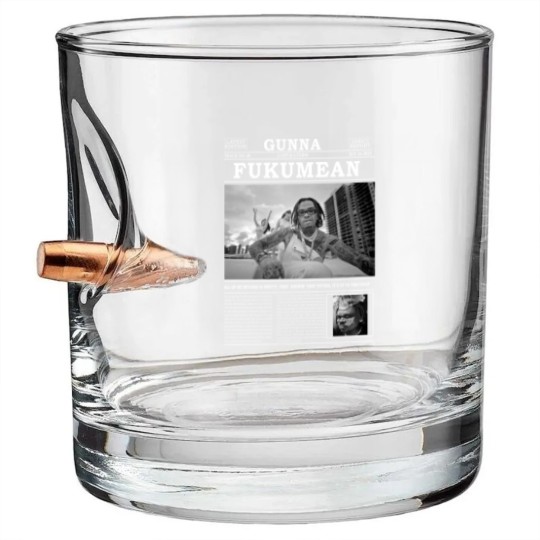Discover Gunna Bullet Whiskey Glasses, Gunna Fukumean Bullet Whiskey Glasses