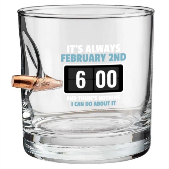 Discover Alarm Clock GroundHog Day Design Bullet Whiskey Glasses