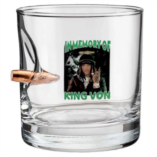 Discover King Von Bullet Whiskey Glasses
