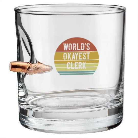 Discover Clerk World's Okayest Clerk Bullet Whiskey Glasses