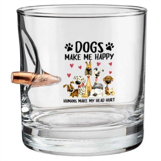 Discover dogs make me happy humans make my head hurt Bullet Whiskey Glasses