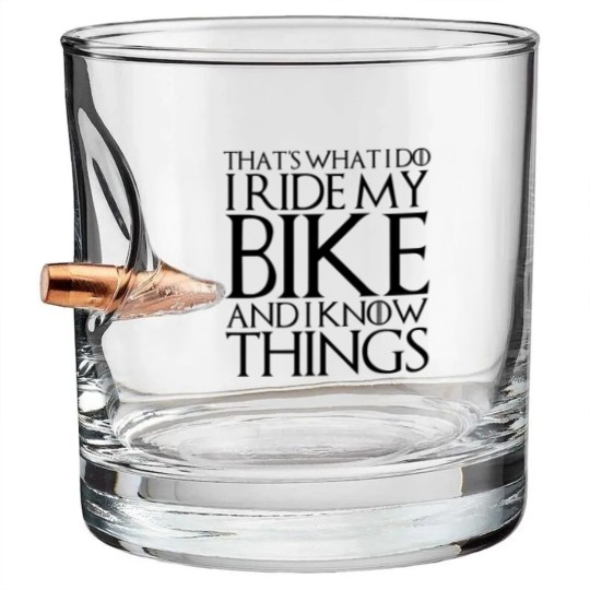 Discover THATS WHAT I DO I RIDE MY BIKE AND I KNOW THINGS Bullet Whiskey Glasses
