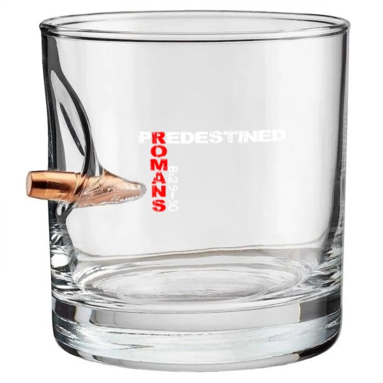 Discover Predestined Romans 8:29-30 Bullet Whiskey Glasses Bullet Whiskey Glasses