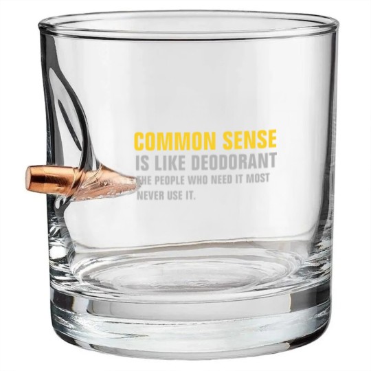Discover Common Sense Bullet Whiskey Glasses