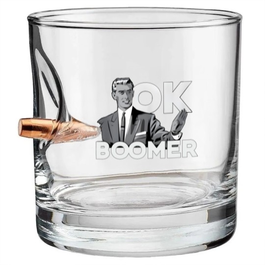 Discover Funny Millennial OK Boomer Humor  Saying Bullet Whiskey Glasses
