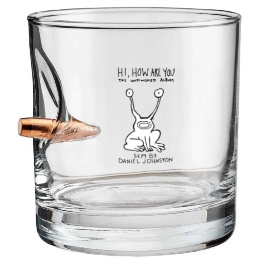 Discover Daniel Johnston - Hi, How Are You Bullet Whiskey Glasses