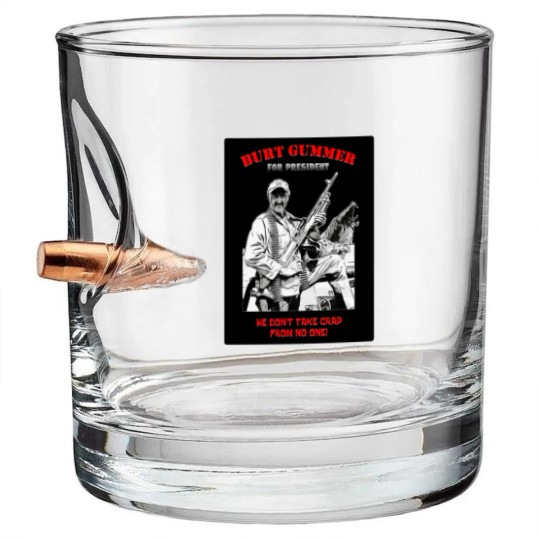 Discover Burt Gummer For President - Gummer For President - Bullet Whiskey Glasses