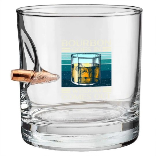 Discover Bourbon goes in Wisdom comes out Whiskey Lover - Bourbon - Bullet Whiskey Glasses