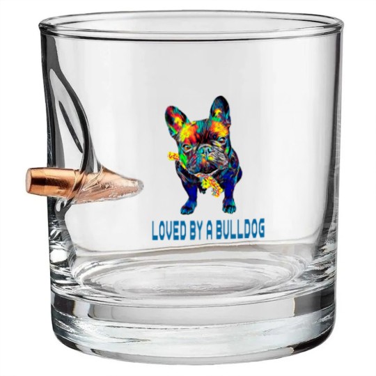 Discover French Bulldog Pet Mens Loved by a bulldog French Bulldog Funny Sayings Bullet Whiskey Glasses