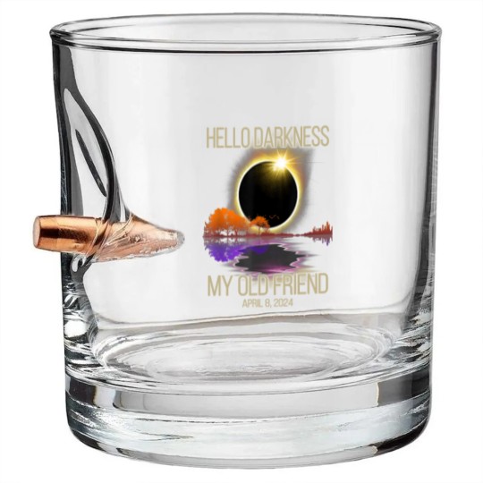 Discover Hello Darkness My Old Friend Solar Eclipse April Bullet Whiskey Glasses