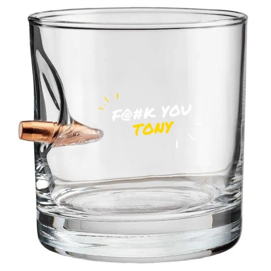 Discover Fk You Tony Fk You Ezekiel Bullet Whiskey Glasses