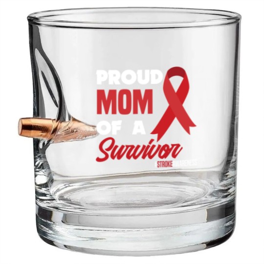 Discover Proud Mom Of A Survivor Stroke Awareness Bullet Whiskey Glasses