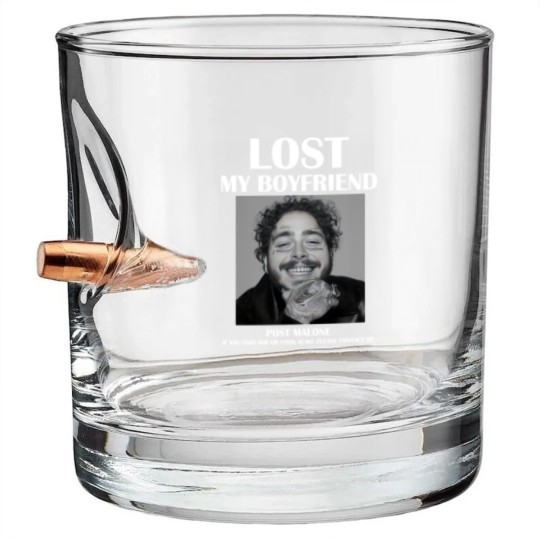Discover Lost my boyfriend Post Malone Bullet Whiskey Glasses