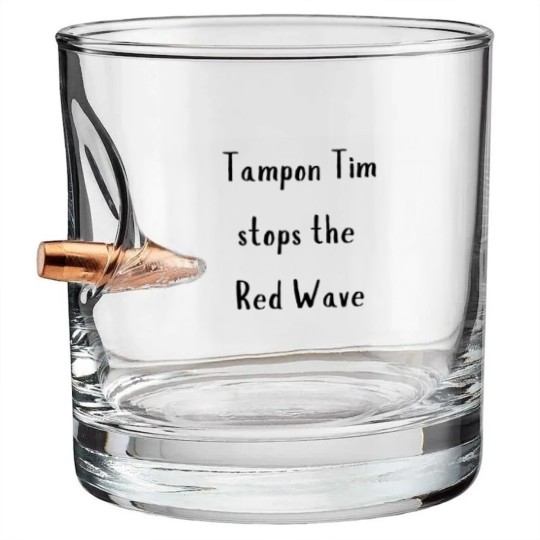 Discover Tampon Tim Stops The Red Wave | Walz | 2024 Election Bullet Whiskey Glasses