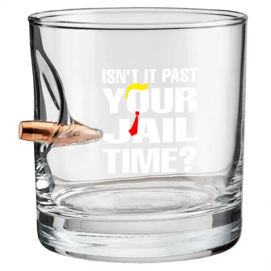 Discover Isn't It Past Your Jail Time Bullet Whiskey Glasses