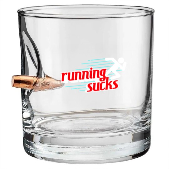 Discover Running Sucks Bullet Whiskey Glasses