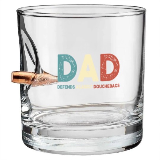 Discover Dad Defends Aganist Douchebags Bullet Whiskey Glasses