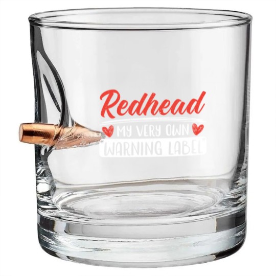 Discover Redhead My Very Own Warning Label Red Hair Irish Bullet Whiskey Glasses