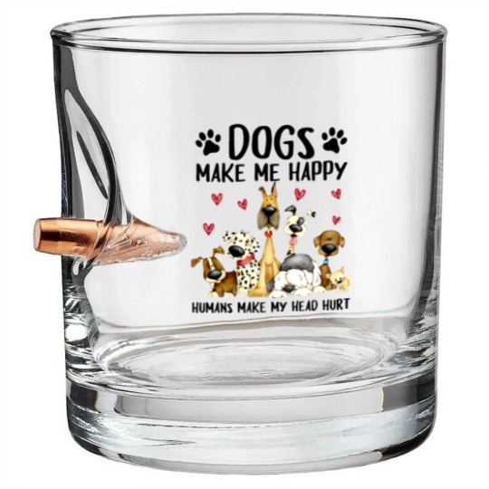 Discover dogs make me happy humans make my head hurt Bullet Whiskey Glasses