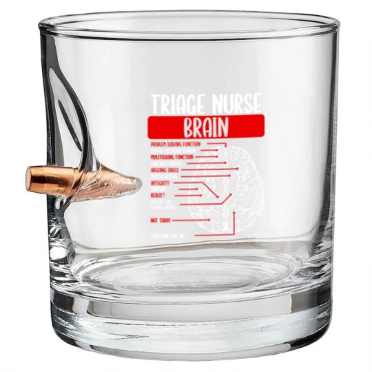 Discover Triage Nursing Badge Reel Funny Triage Nurse Bullet Whiskey Glasses