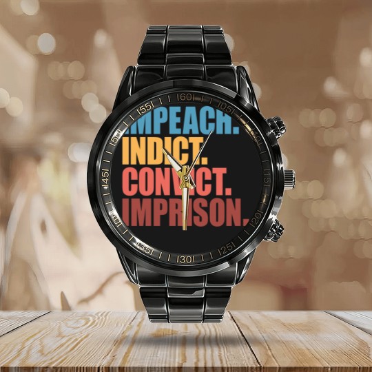 Discover Trump Impeach, Anti Trump Protest Calendar Steel Band Watch