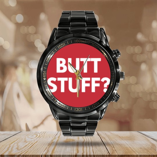 Discover Butt Stuff Funny Novelty Calendar Steel Band Watch Calendar Steel Band Watch