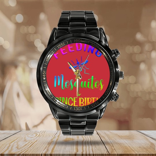 Discover feeding mosquitos Since Birth Calendar Steel Band Watch