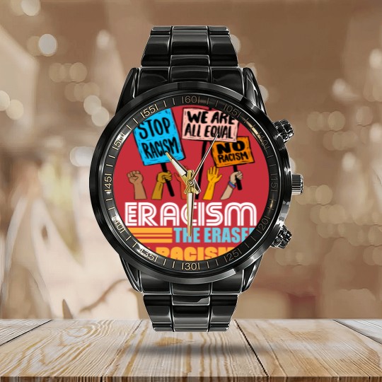 Discover Eracism the Eraser of Racism Black lives matter Calendar Steel Band Watch