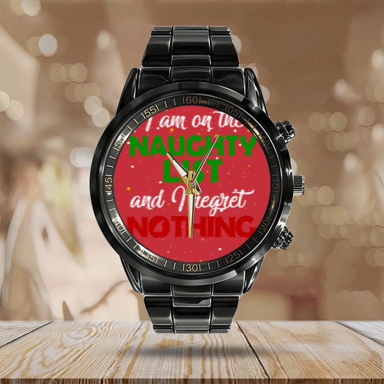 Discover I'm on the Naughty List and I Regret Nothing Christmas Calendar Steel Band Watch