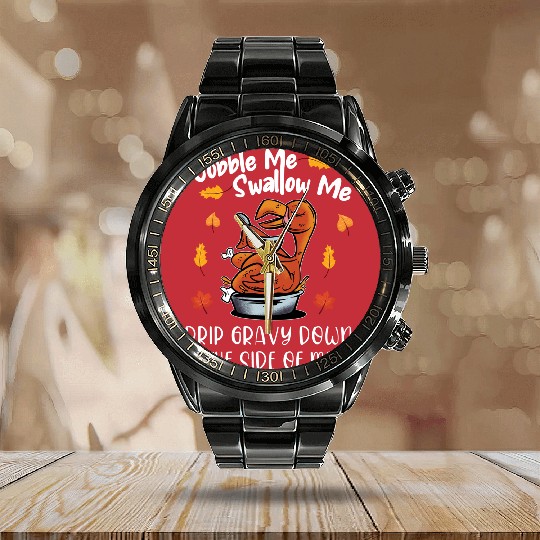 Discover Gobble Me Swallow Me Calendar Steel Band Watch Funny Turkey Thanksgiving 2021 Calendar Steel Band Watch