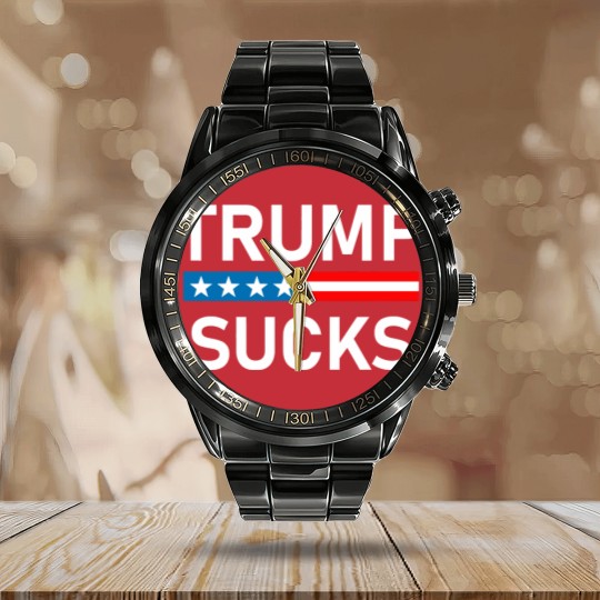 Discover Trump Sucks Calendar Steel Band Watch