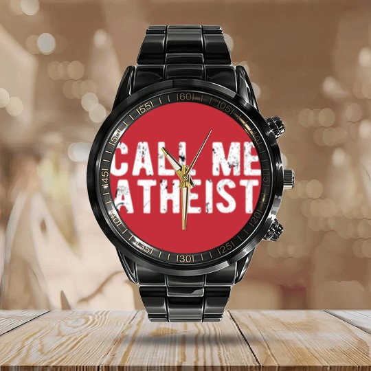 Discover ATHEIST/anti religion : Call me Atheist Calendar Steel Band Watch