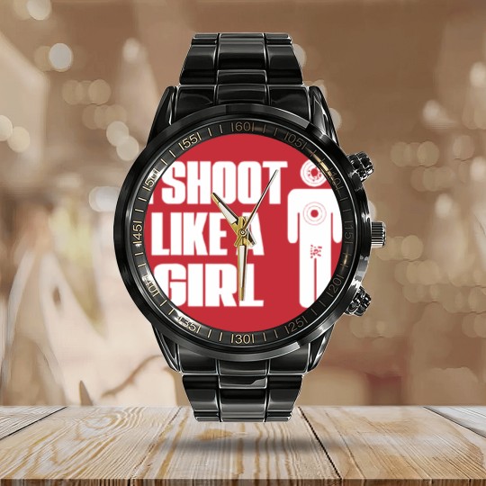 Discover I Shoot Like A Girl - Gun Shooting Funny Gift Calendar Steel Band Watch