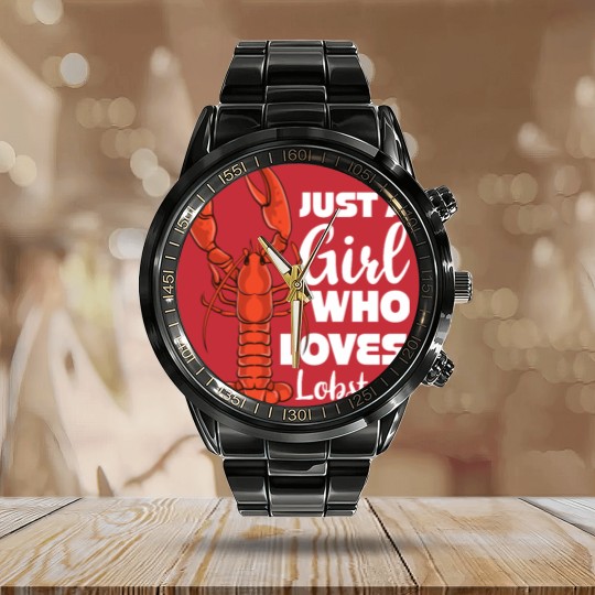 Discover Just a Girl Who Loves Lobsters Lobster Seafood Calendar Steel Band Watch