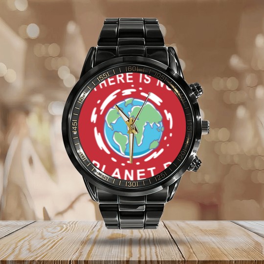 Discover There Is No Planet B - Earth Day Calendar Steel Band Watch