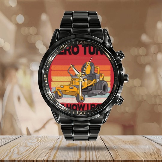 Discover Zero Turn It's How I Roll Funny Gardening Lawn Calendar Steel Band Watch