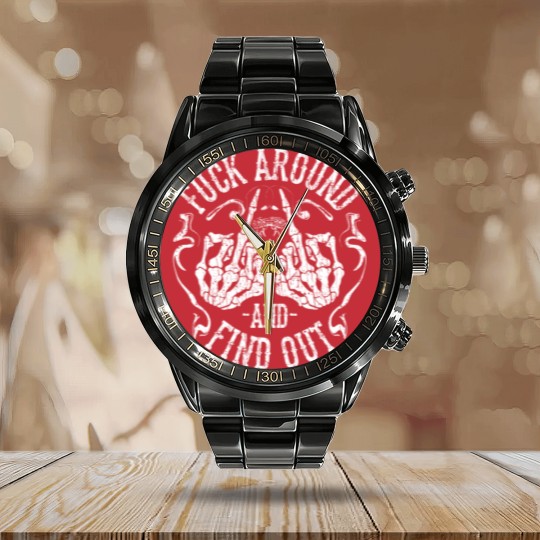 Discover Fuck Around And Find Out Calendar Steel Band Watch