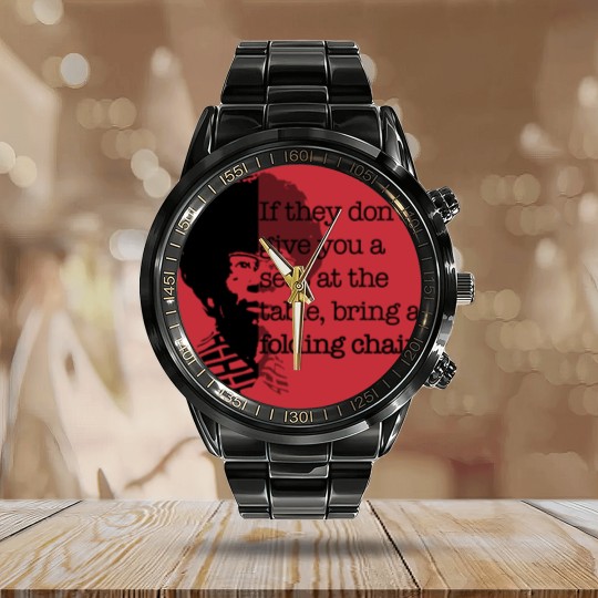 Discover Folding Chair Quote Shirley Chisholm Meme Icon Gift Calendar Steel Band Watch