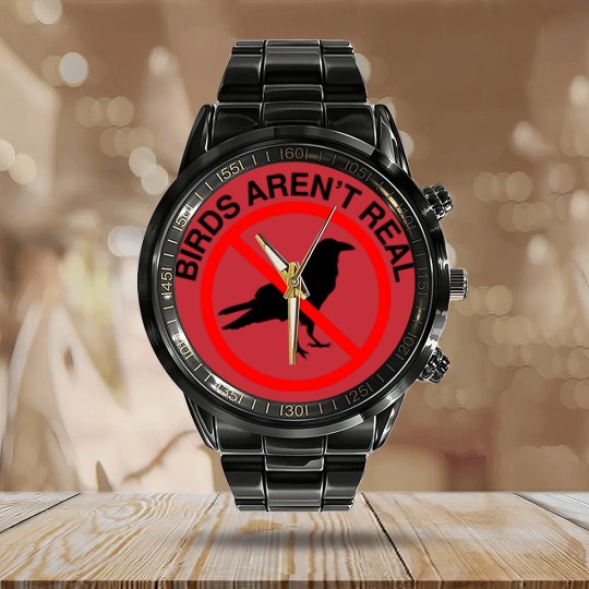 Discover Birds Aren't Real Prohibited Sign Premium Calendar Steel Band Watch