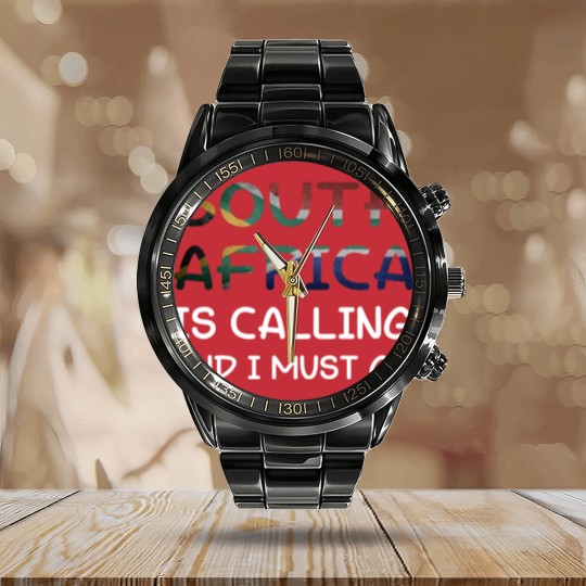 Discover South Africa is calling and I must go - South Africa - Calendar Steel Band Watch