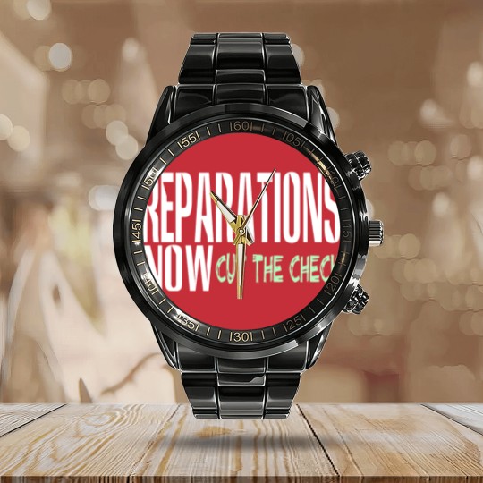 Discover REPARATIONS NOW Calendar Steel Band Watch