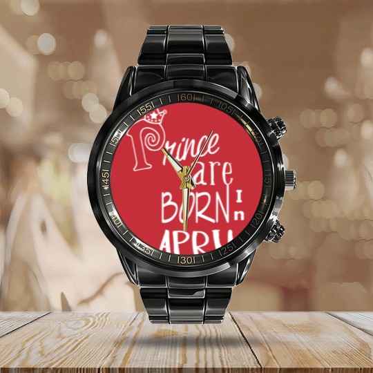 Discover Prince Are Born In April B Calendar Steel Band Watch