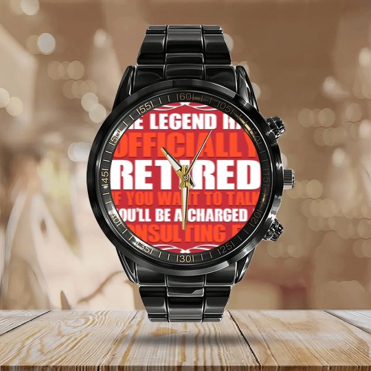 Discover The Legend Has Officially Retired Funny Retirement - Retirement - Calendar Steel Band Watch