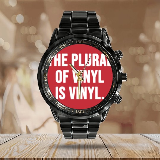 Discover The plural of vinyl is vinyl Calendar Steel Band Watch