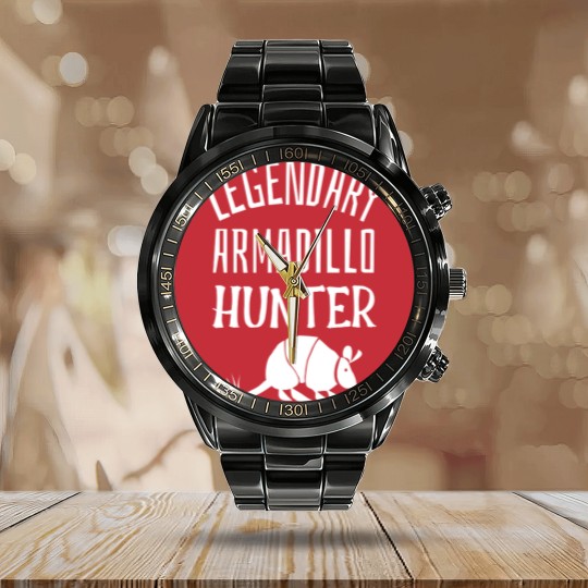 Discover LEGENDARY ARMADILLO HUNTER Funny Hunting Sarcastic Joke - Sarcastic Joke - Calendar Steel Band Watch