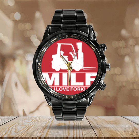Discover Milf Man I love Forklifts Calendar Steel Band Watch