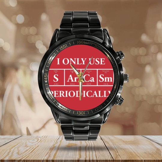 Discover I use sarcasm periodically sarcastic ironic Calendar Steel Band Watch
